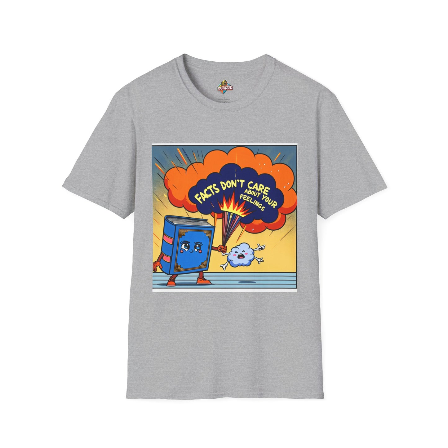 Facts Don't Care Unisex T-Shirt