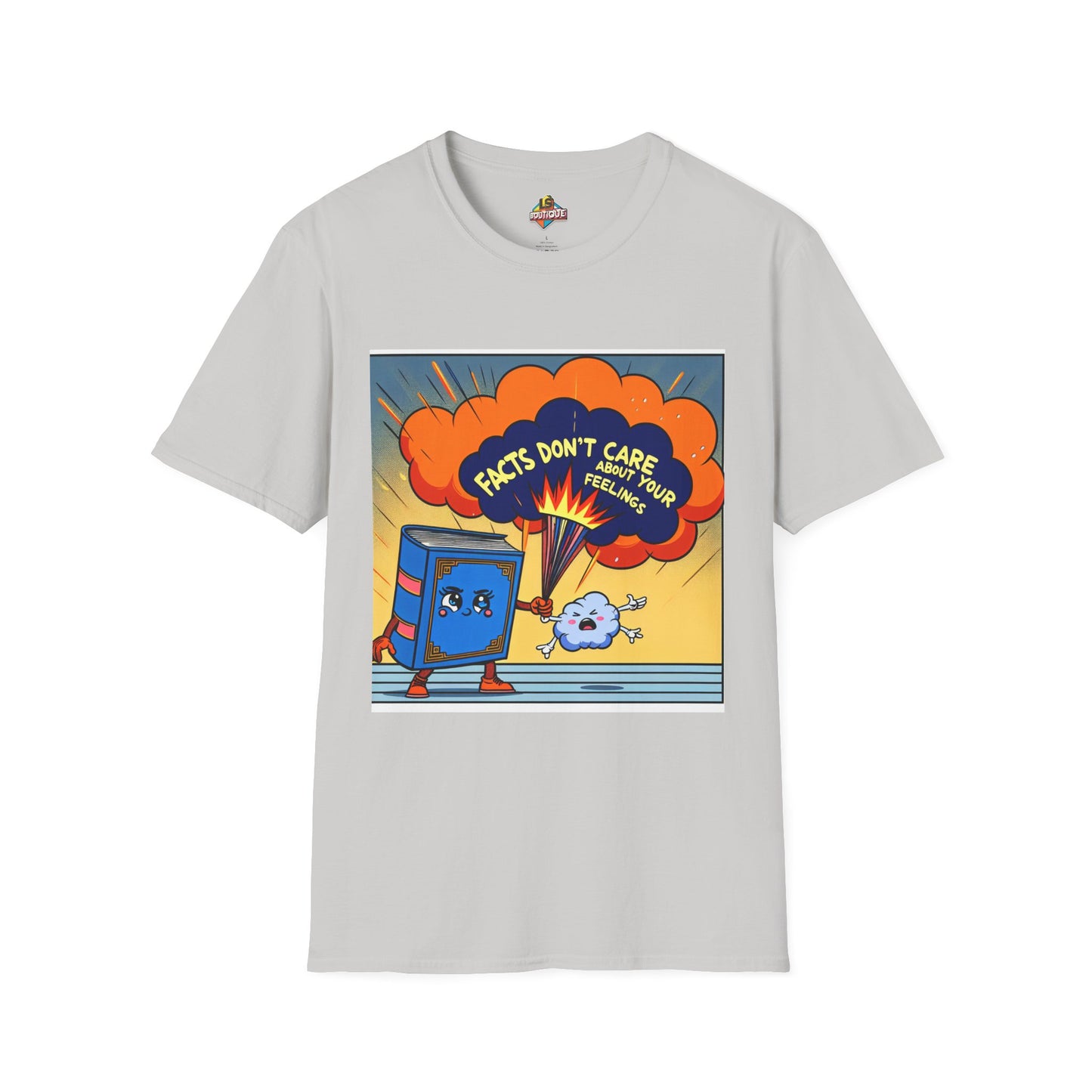 Facts Don't Care Unisex T-Shirt