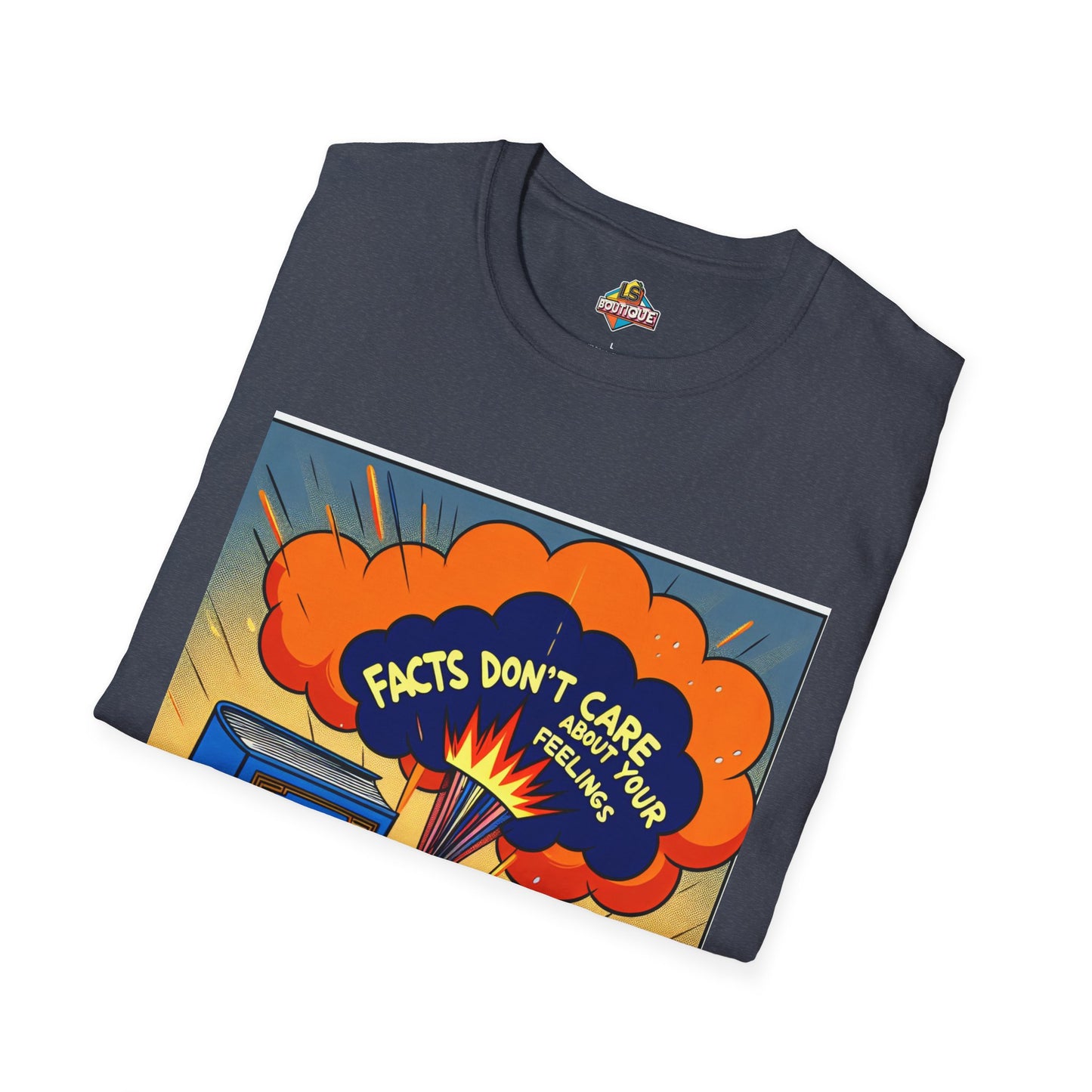 Facts Don't Care Unisex T-Shirt