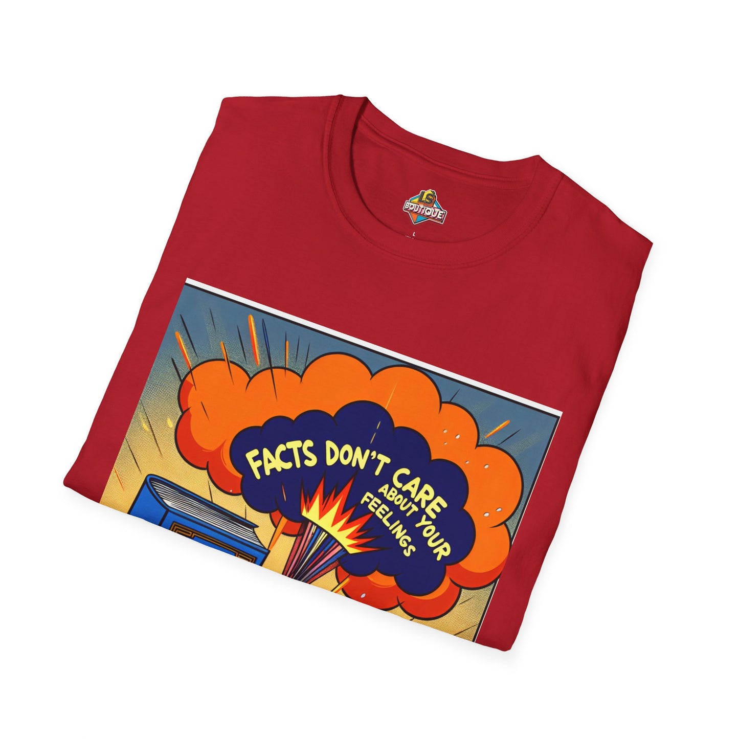 Facts Don't Care Unisex T-Shirt