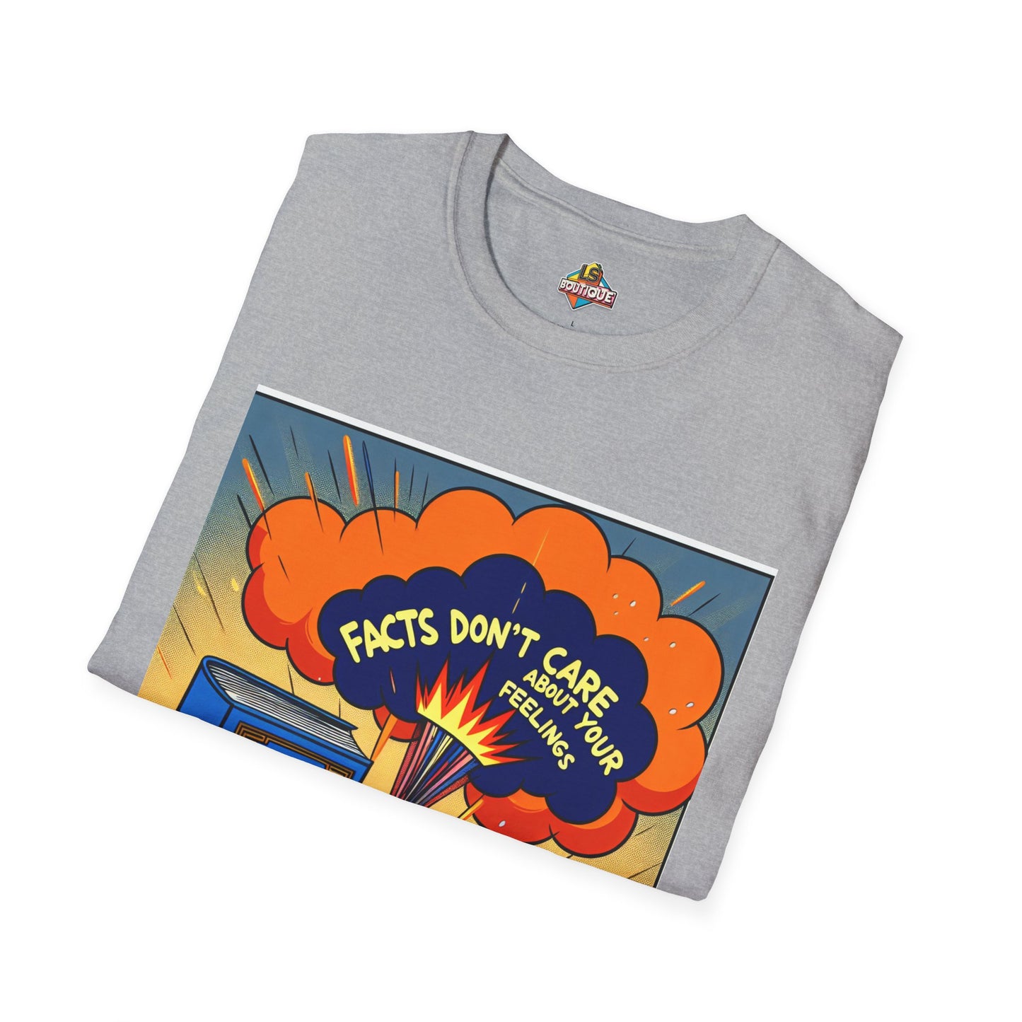 Facts Don't Care Unisex T-Shirt
