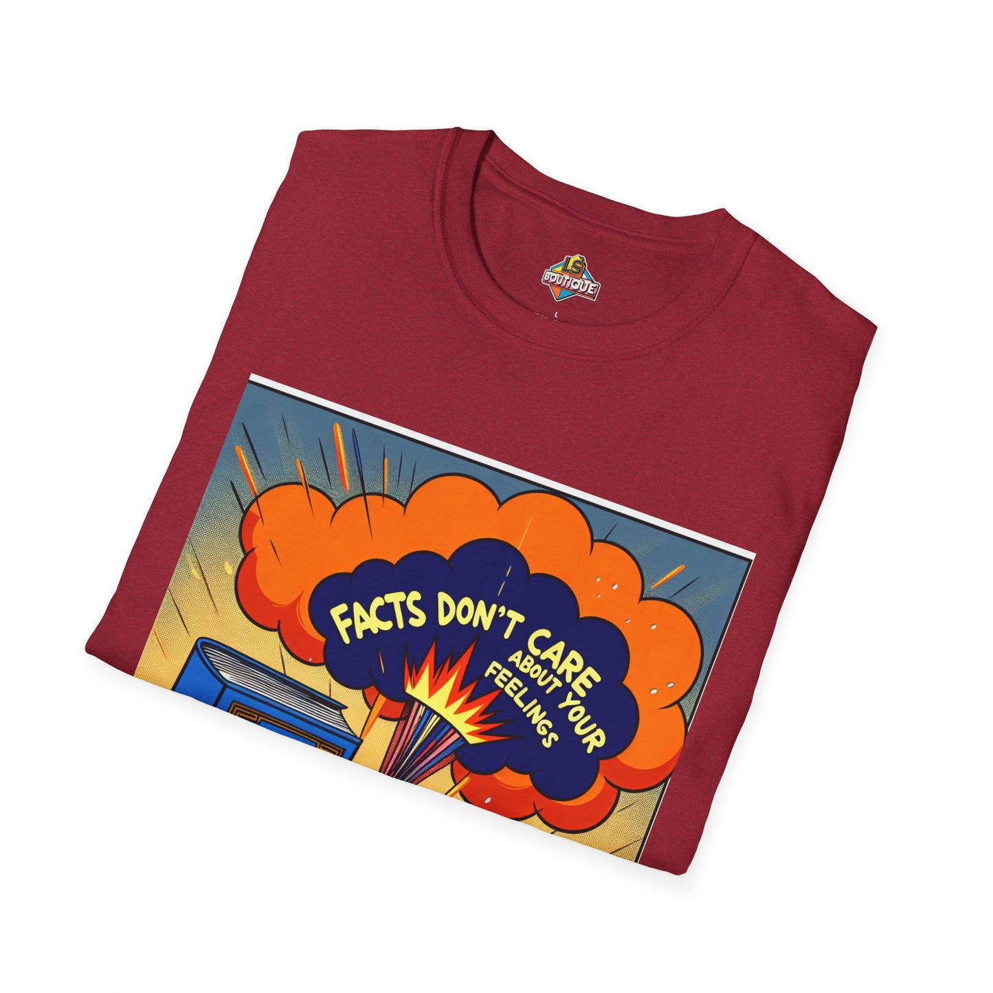 Facts Don't Care Unisex T-Shirt