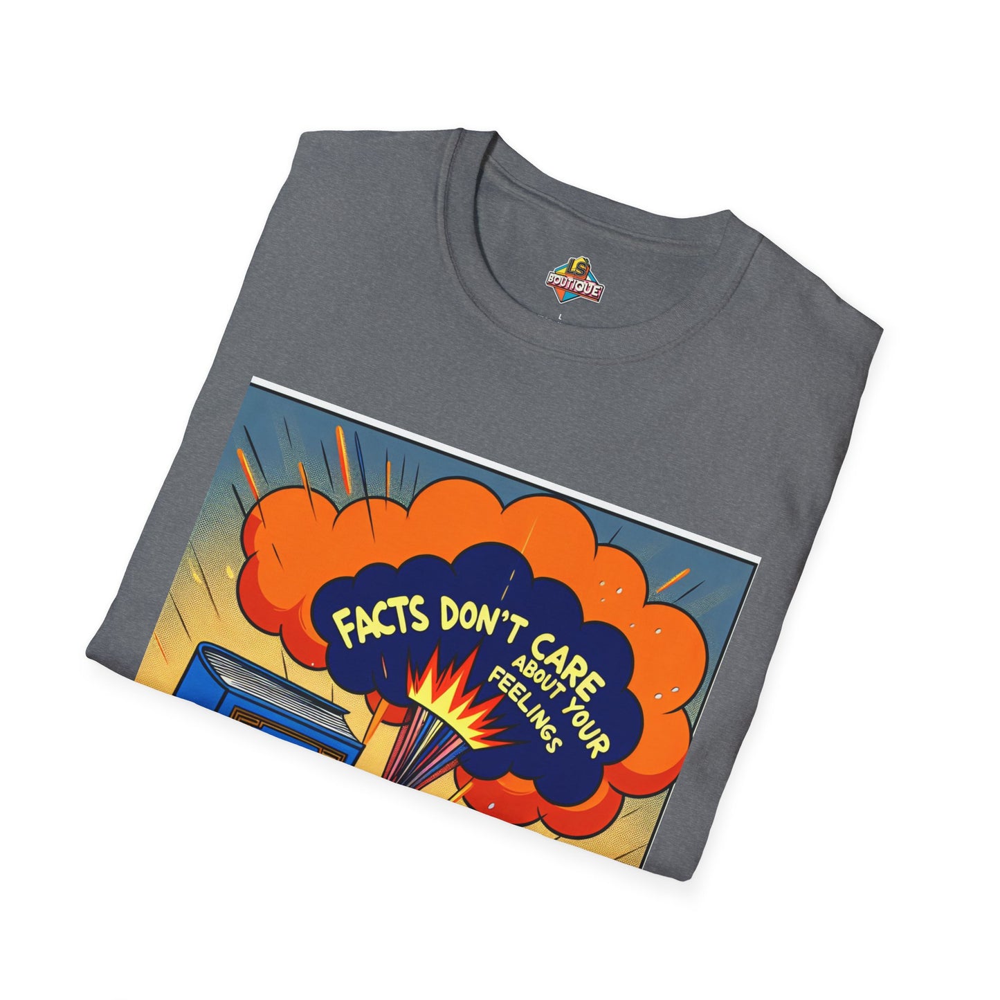 Facts Don't Care Unisex T-Shirt