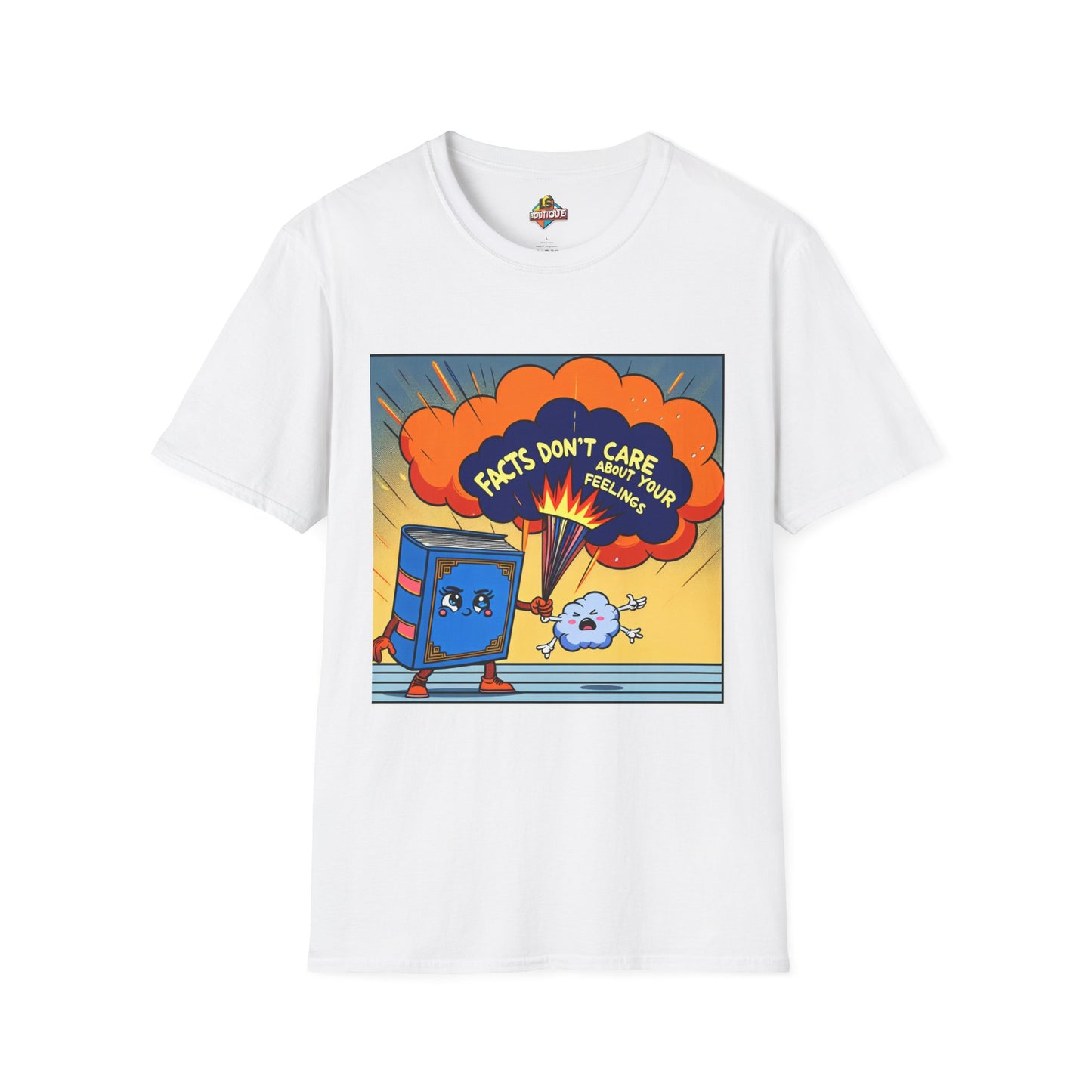 Facts Don't Care Unisex T-Shirt
