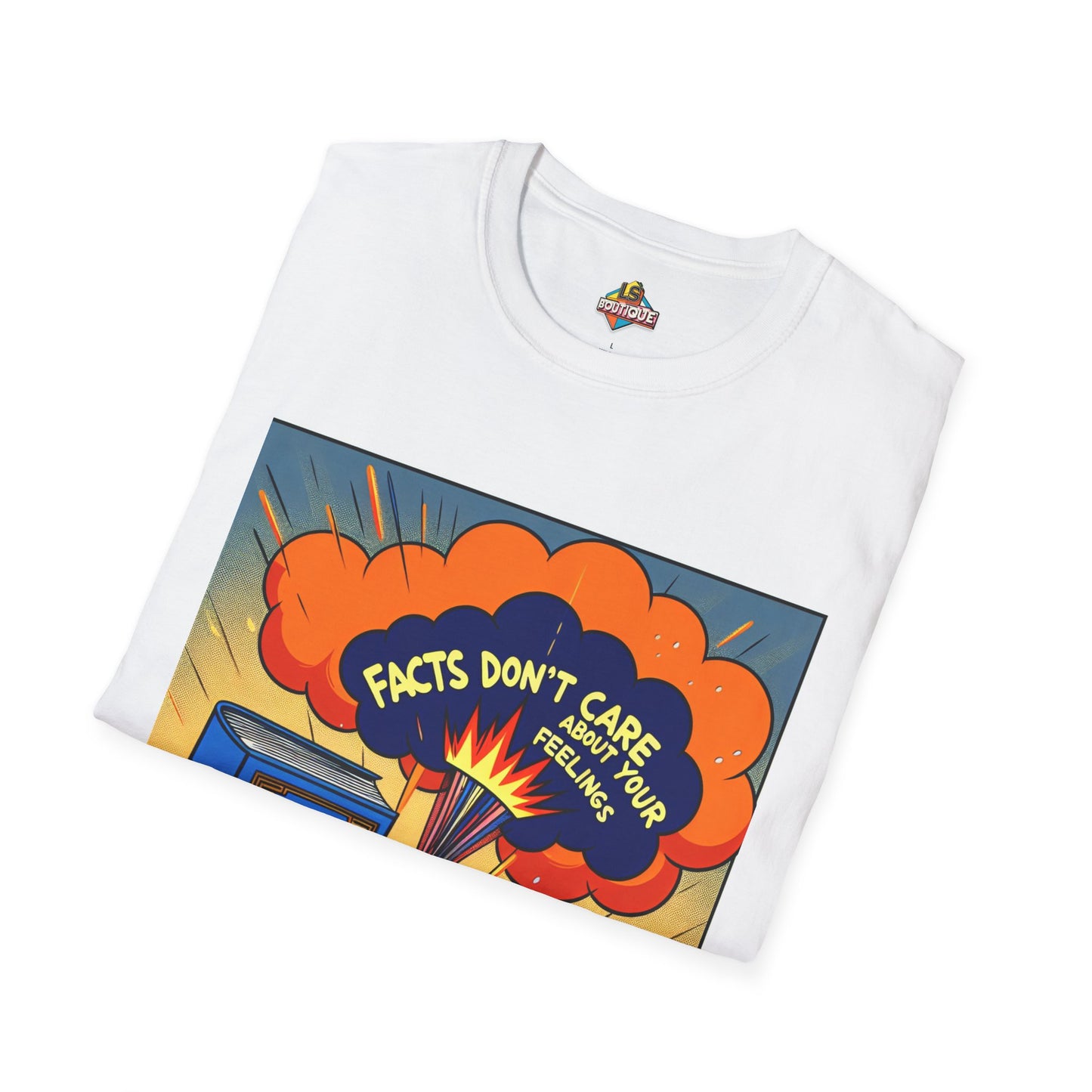 Facts Don't Care Unisex T-Shirt